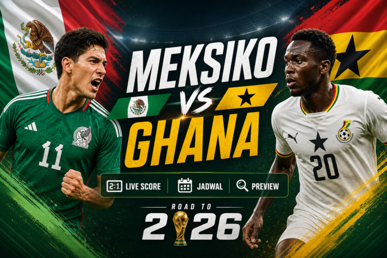 meksiko - Meksiko vs Ghana: Live Score, Jadwal, dan Preview 2026