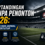 pertandingan - Pertandingan Tanpa Penonton 2026: Dampak dan Jadwal Laga Tertutup