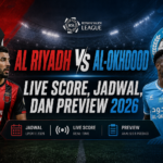 riyadh - Al Riyadh vs Al-Okhdood: Live Score, Jadwal, dan Preview 2026