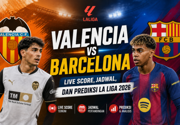 valencia - Valencia vs Barcelona: Live Score, Jadwal, dan Prediksi La Liga 2026