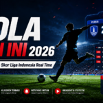 bola - Bola Hari Ini 2026: Cara Pantau Skor Liga Indonesia Real Time