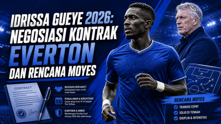 gueye - Idrissa Gueye 2026: Negosiasi Kontrak Everton dan Rencana Moyes