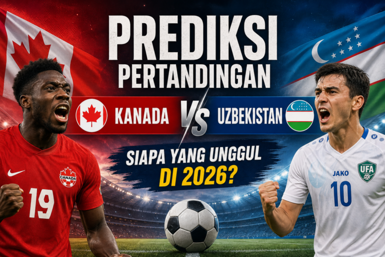 kanada - Prediksi Pertandingan Kanada vs Uzbekistan: Siapa yang Unggul di 2026?