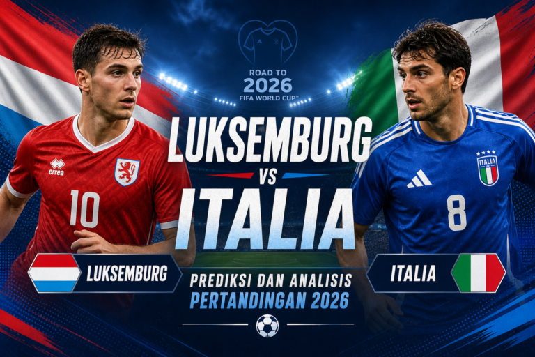 luksemburg - Luksemburg vs Italia: Prediksi dan Analisis Pertandingan 2026