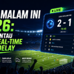 bola - Bola Malam Ini 2026: Cara Pantau Skor Real-Time Tanpa Delay