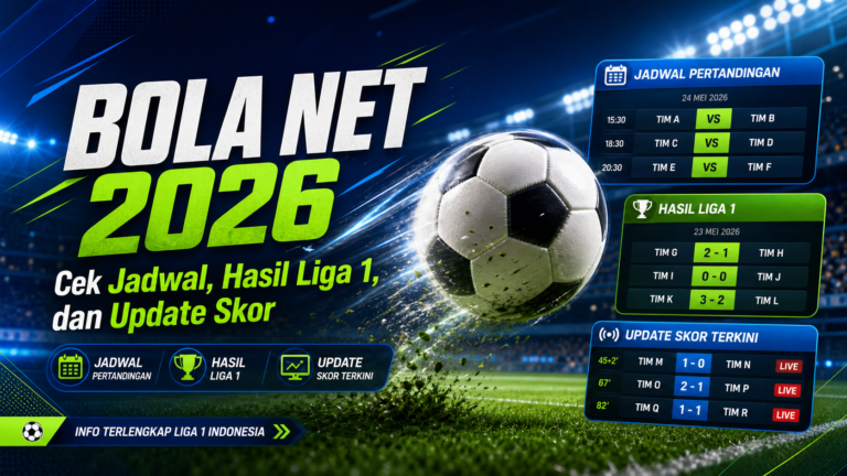 bola - Bola Net 2026: Cek Jadwal, Hasil Liga 1, dan Update Skor