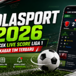 bolasport - Bolasport 2026: Cara Cek Live Score Liga 1 dan Kabar Tim Terbaru