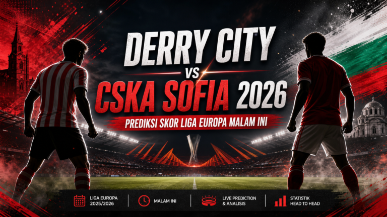 derry - Derry City vs CSKA Sofia 2026: Prediksi Skor Liga Europa Malam Ini
