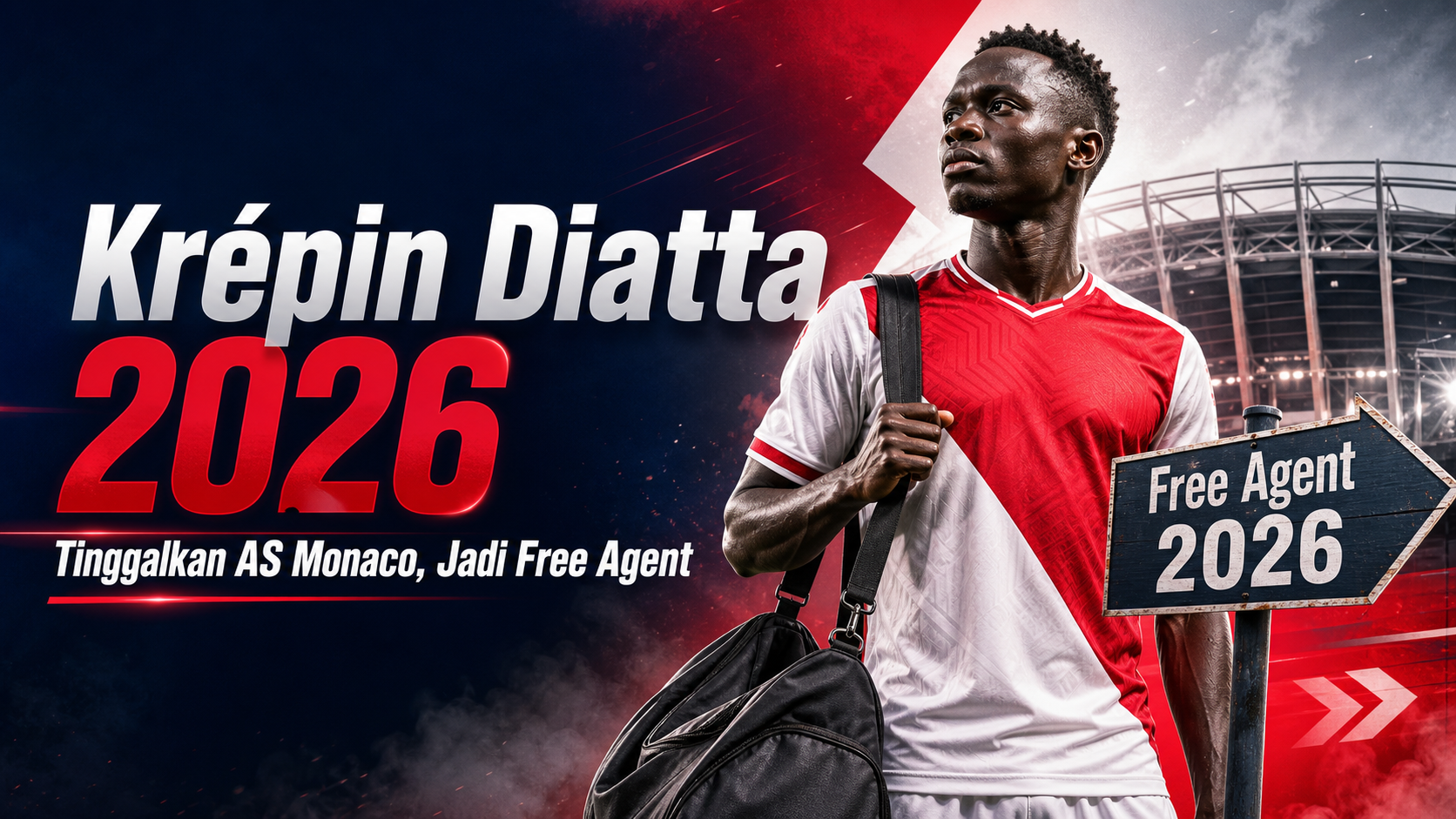 diatta - Krépin Diatta 2026: Tinggalkan AS Monaco, Jadi Free Agent