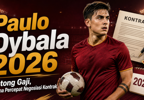 dybala - Paulo Dybala 2026: Potong Gaji, Roma Percepat Negosiasi Kontrak