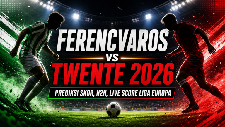 ferencvaros - Ferencvaros vs Twente 2026: Prediksi Skor, H2H, Live Score Liga Europa