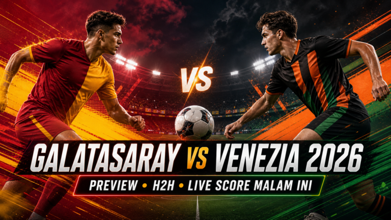 galatasaray - Galatasaray vs Venezia 2026: Preview, H2H, dan Live Score Malam Ini