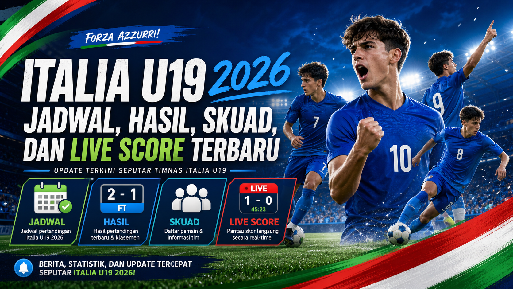 italia - Italia U19 2026: Jadwal, Hasil, Skuad, dan Live Score Terbaru