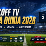 kickoff - Kickoff TV Piala Dunia 2026: Jam Tayang, Cuaca, dan Live Score