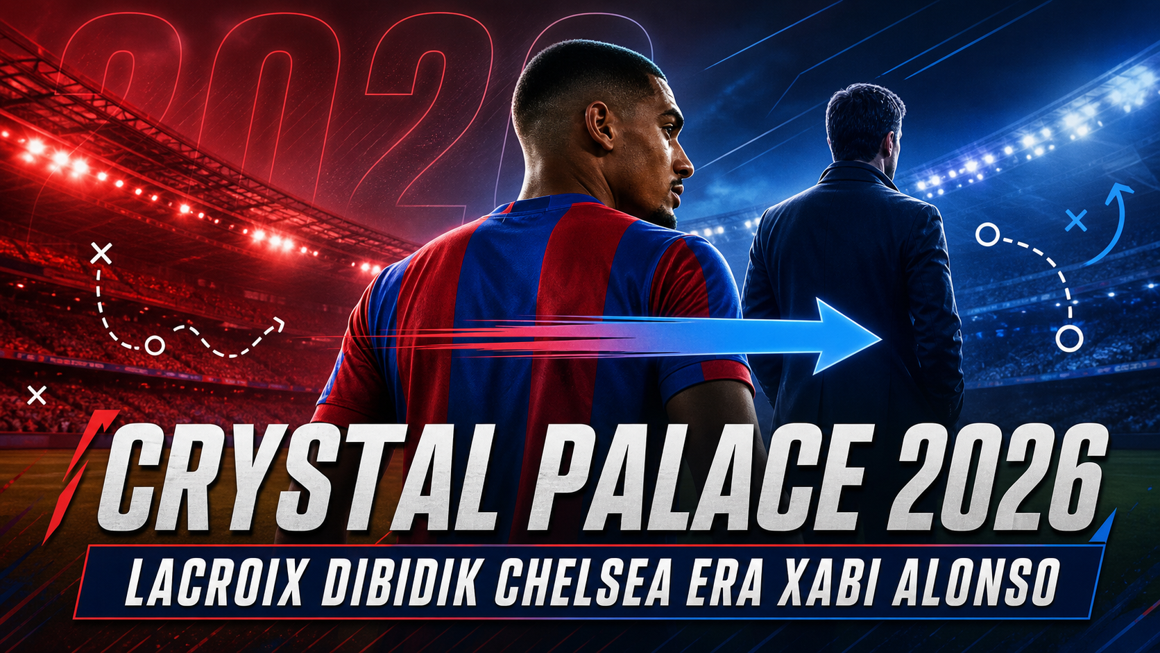 lacroix - Crystal Palace 2026: Lacroix Dibidik Chelsea Era Xabi Alonso