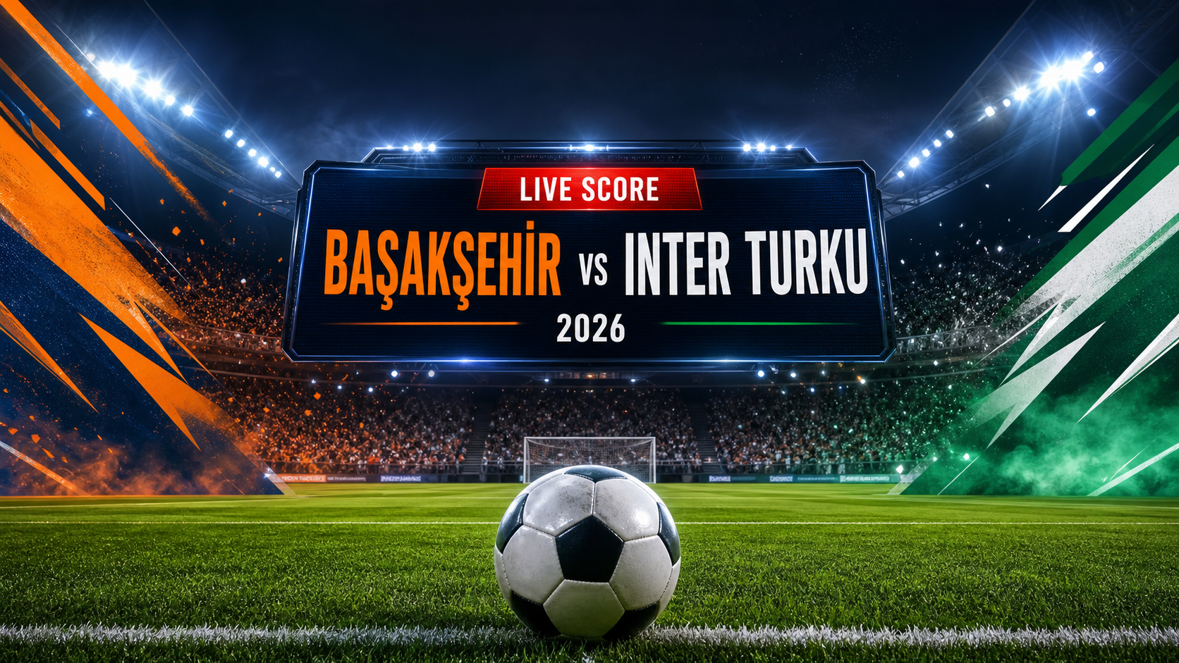 Live Score Başakşehir vs Inter Turku 2026 - conference