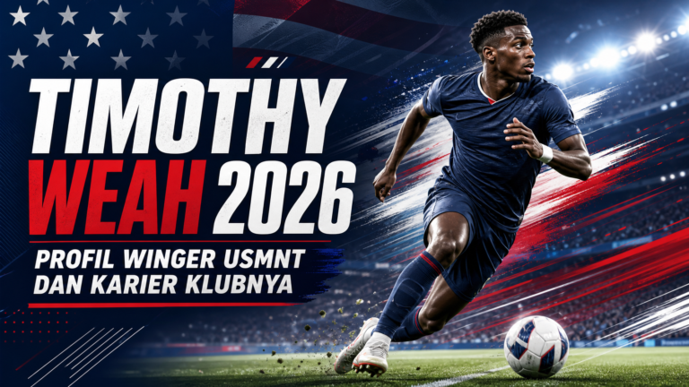 weah - Timothy Weah 2026: Profil Winger USMNT dan Karier Klubnya