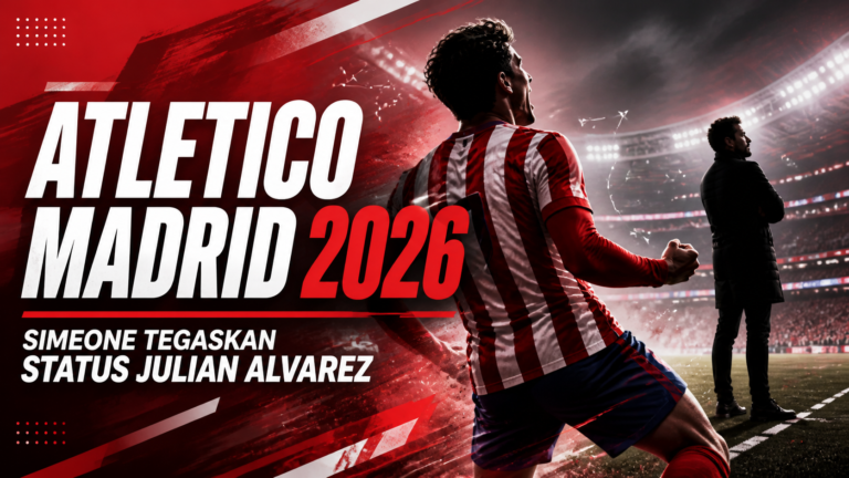 atletico - Atletico Madrid 2026: Simeone Tegaskan Status Julian Alvarez