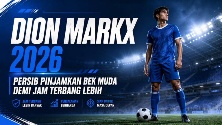 dion - Dion Markx 2026: Persib Pinjamkan Bek Muda demi Jam Terbang Lebih