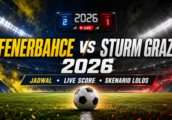 fenerbahce - Fenerbahce vs Sturm Graz 2026: Jadwal, Live Score, Skenario Lolos