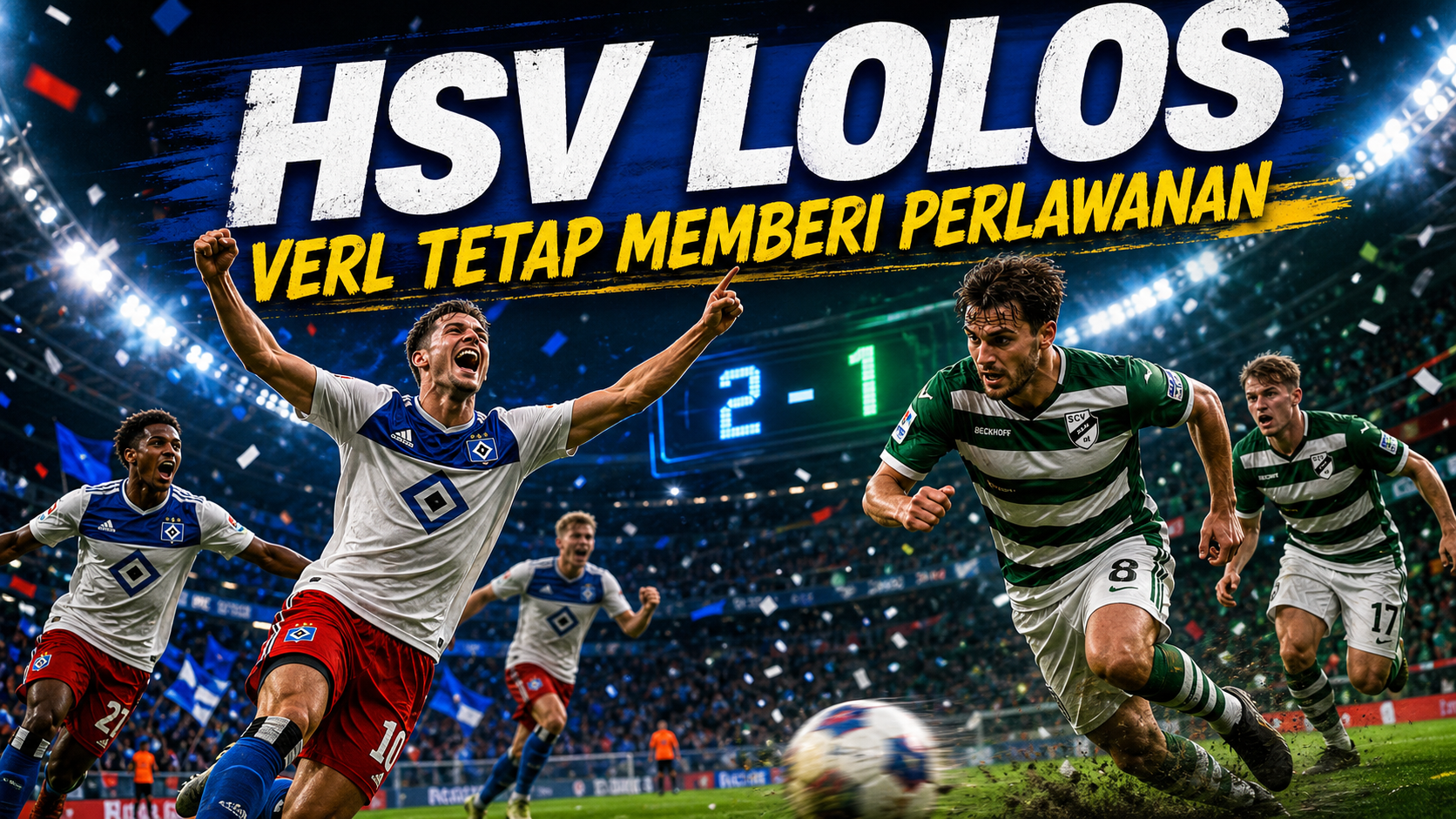 HSV Lolos, Verl Tetap Memberi Perlawanan - hsv