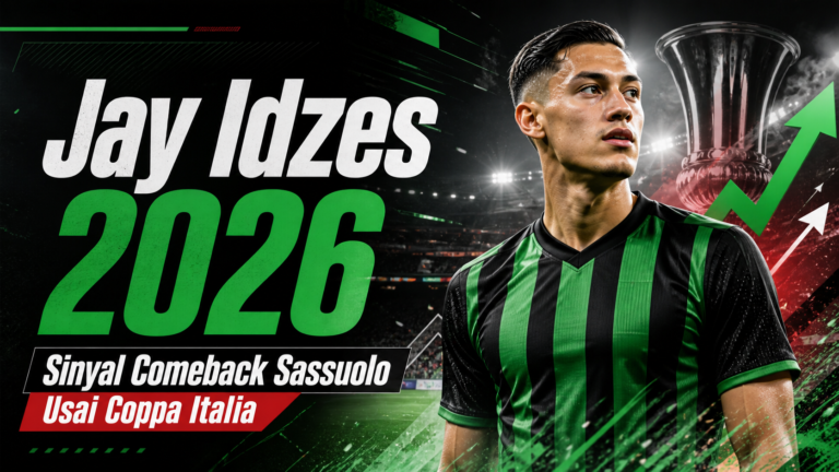 idzes - Jay Idzes 2026: Sinyal Comeback Sassuolo Usai Coppa Italia