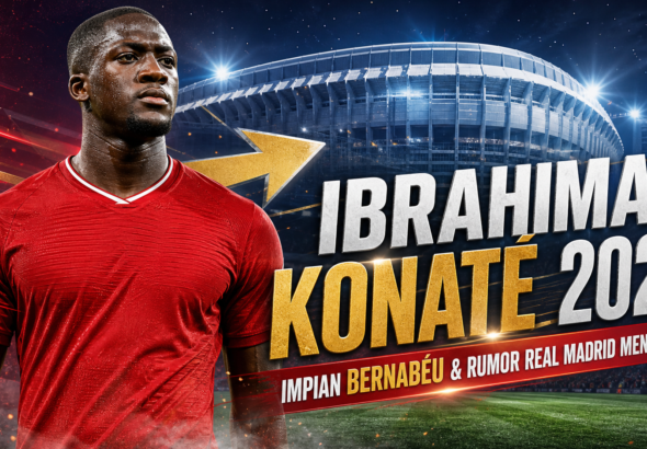 konate - Ibrahima Konaté 2026: Impian Bernabeu dan Rumor Real Madrid Menguat