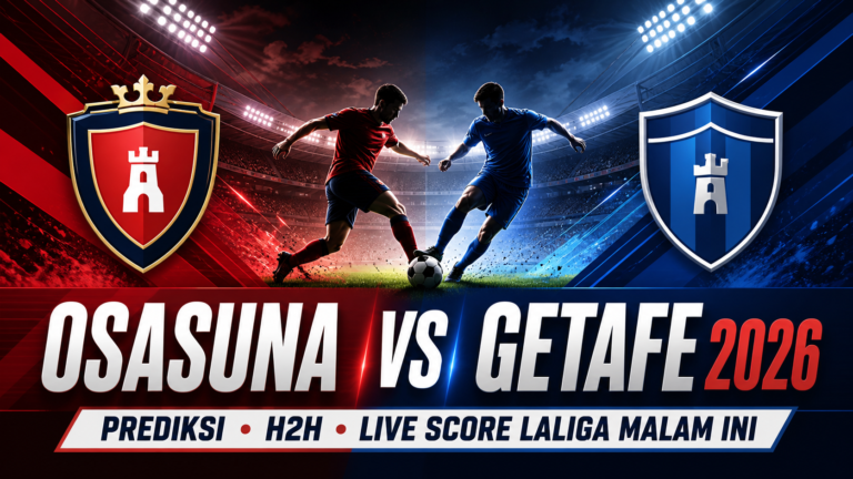osasuna - Osasuna vs Getafe 2026: Prediksi, H2H, Live Score LaLiga Malam Ini