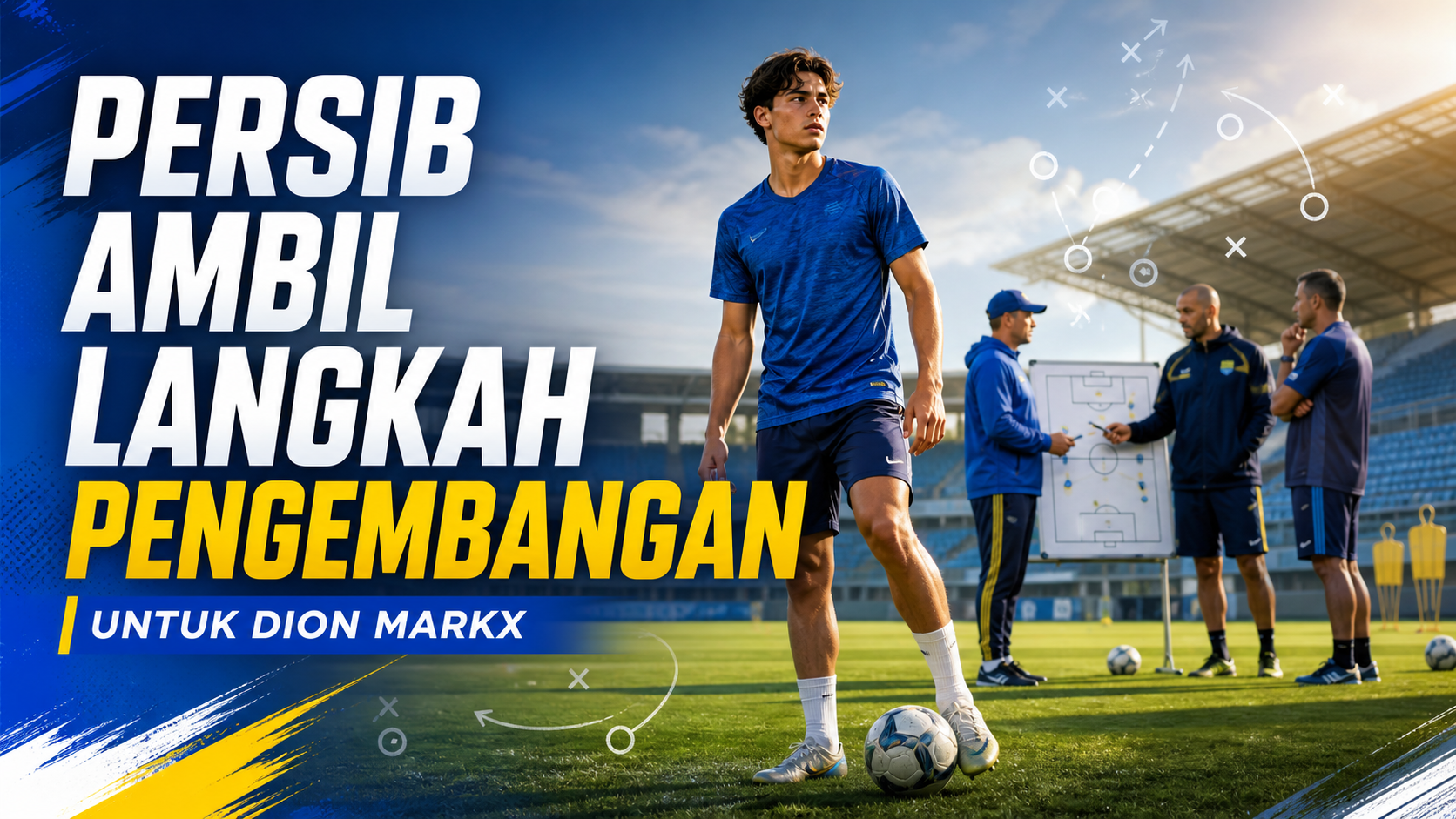 Persib Ambil Langkah Pengembangan untuk Dion Markx - dion