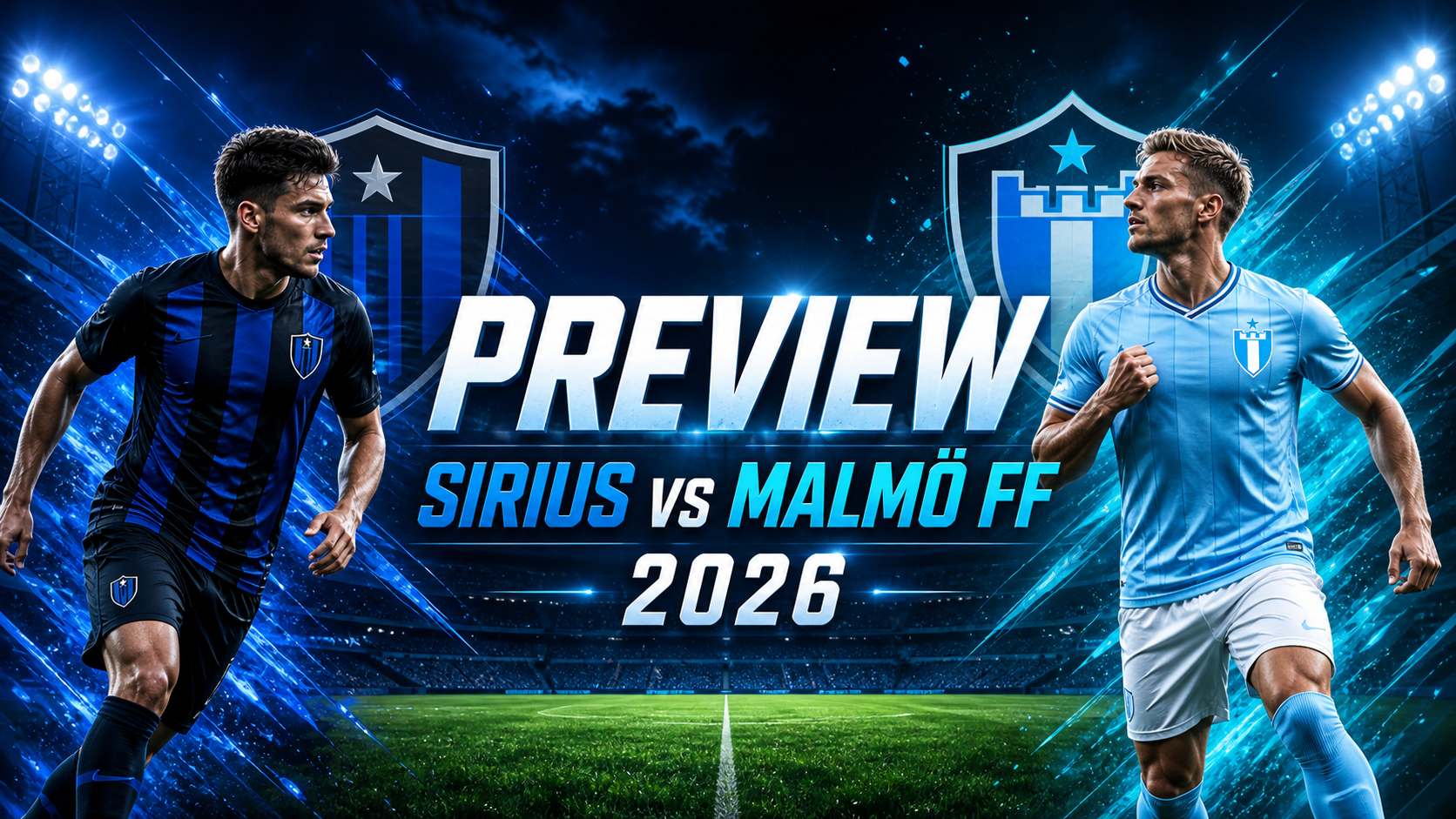 Preview Sirius vs Malmo FF 2026 - sirius
