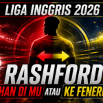 rashford - Liga Inggris 2026: Rashford Bertahan di MU atau ke Fenerbahce?