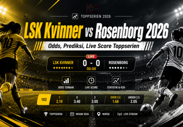rosenborg - LSK Kvinner vs Rosenborg 2026: Odds, Prediksi, Live Score Toppserien