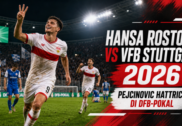 stuttgart - Hansa Rostock vs VfB Stuttgart 2026: Pejcinovic Hattrick di DFB-Pokal