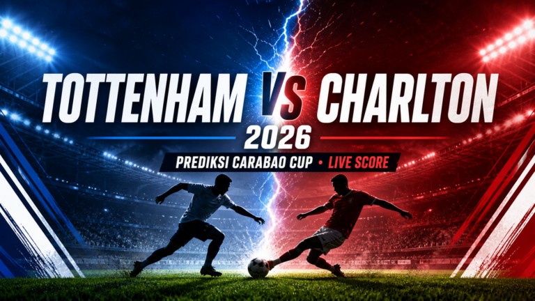 tottenham - Tottenham vs Charlton 2026: Prediksi Carabao Cup, Live Score