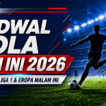 bola - Jadwal Bola Hari Ini 2026: Live Score Liga 1 dan Eropa Malam Ini