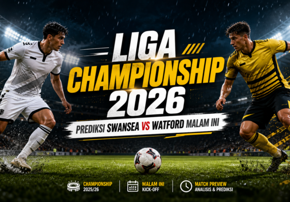 championship - Liga Championship 2026: Prediksi Swansea vs Watford Malam Ini