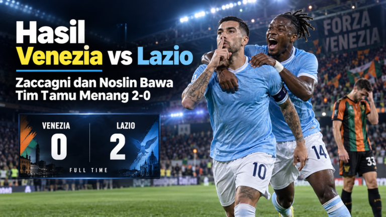 lazio - Hasil Venezia vs Lazio: Zaccagni dan Noslin Bawa Tim Tamu Menang 2-0