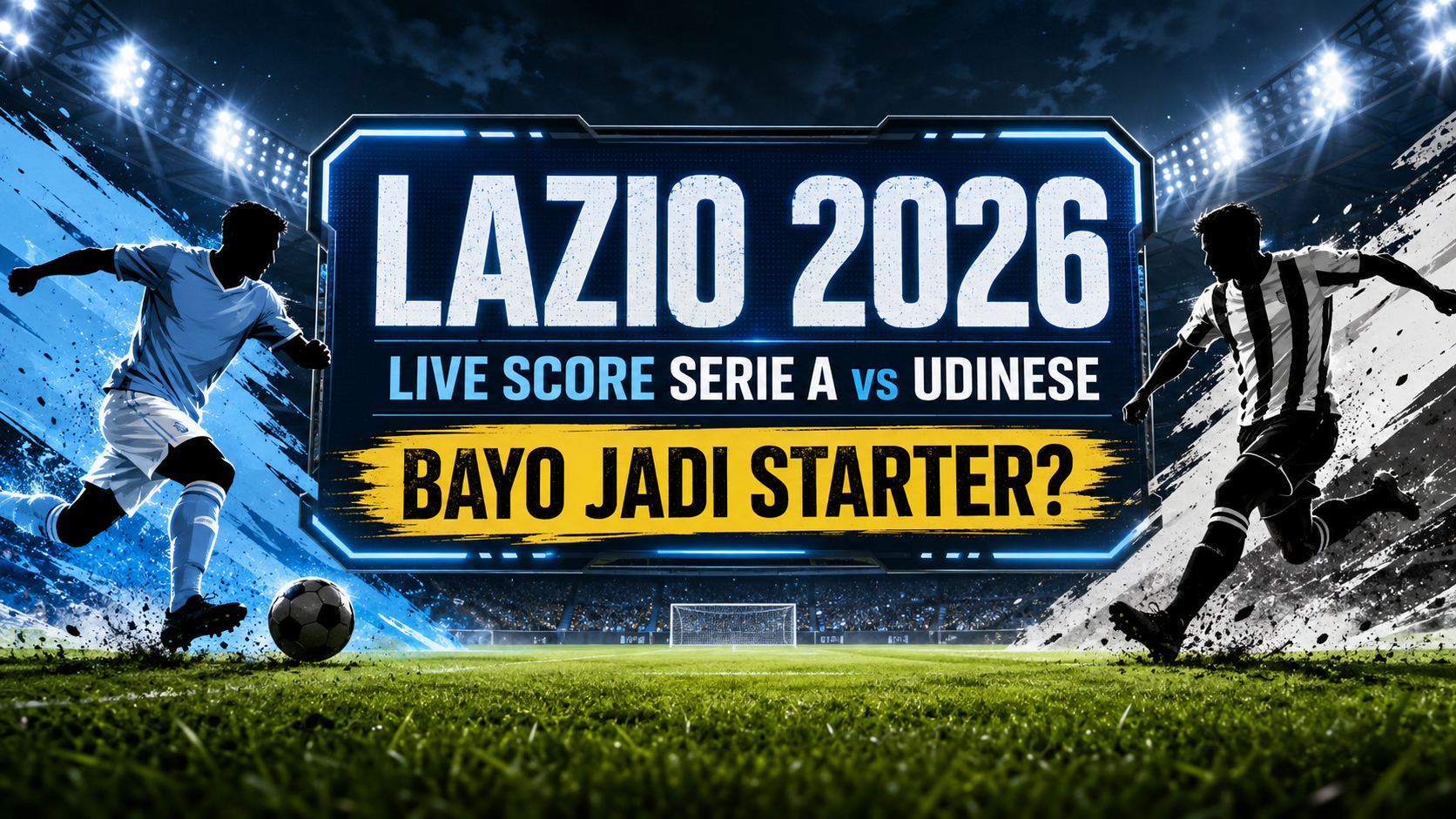 lazio - Lazio 2026: Live Score Serie A vs Udinese, Bayo Jadi Starter?