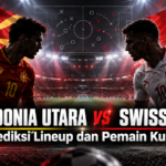 makedonia - Makedonia Utara vs Swiss 2026: Prediksi Lineup dan Pemain Kunci