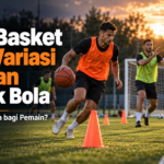 basket - Bola Basket Jadi Variasi Latihan Sepak Bola, Apa Manfaatnya bagi Pemain?