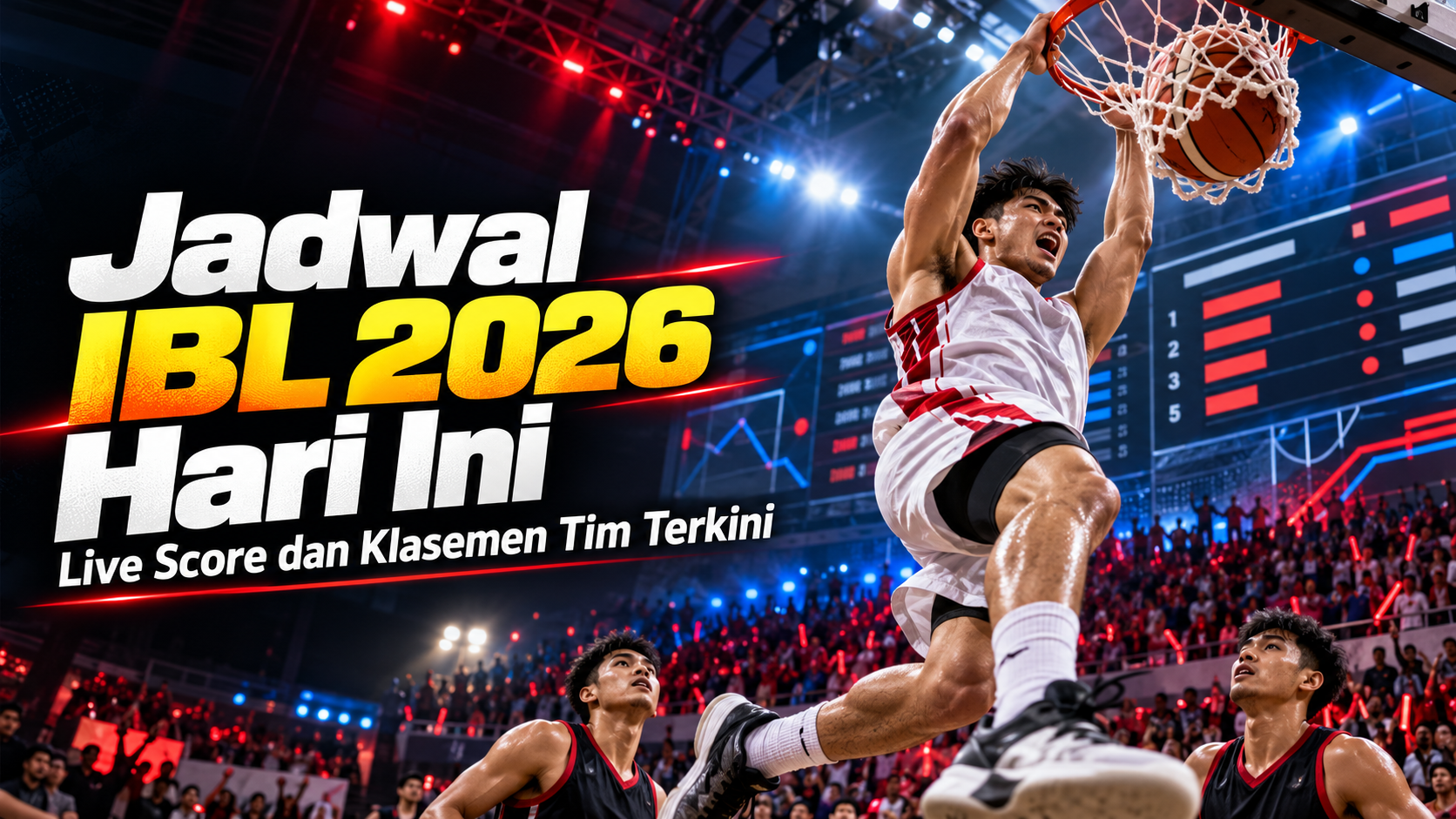 ibl - Jadwal IBL 2026 Hari Ini: Live Score dan Klasemen Tim Terkini