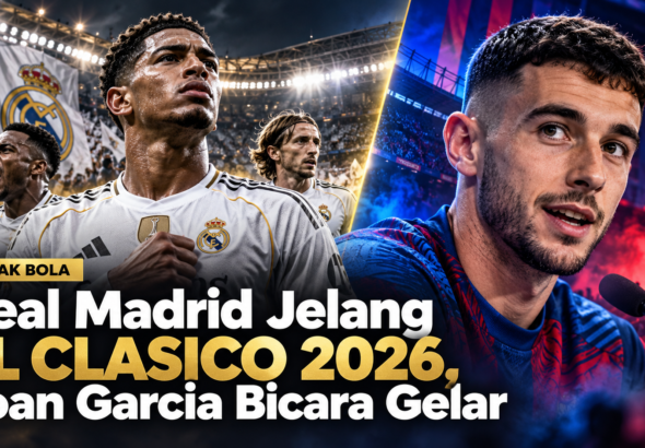 madrid - Real Madrid Jelang El Clasico 2026, Joan Garcia Bicara Gelar