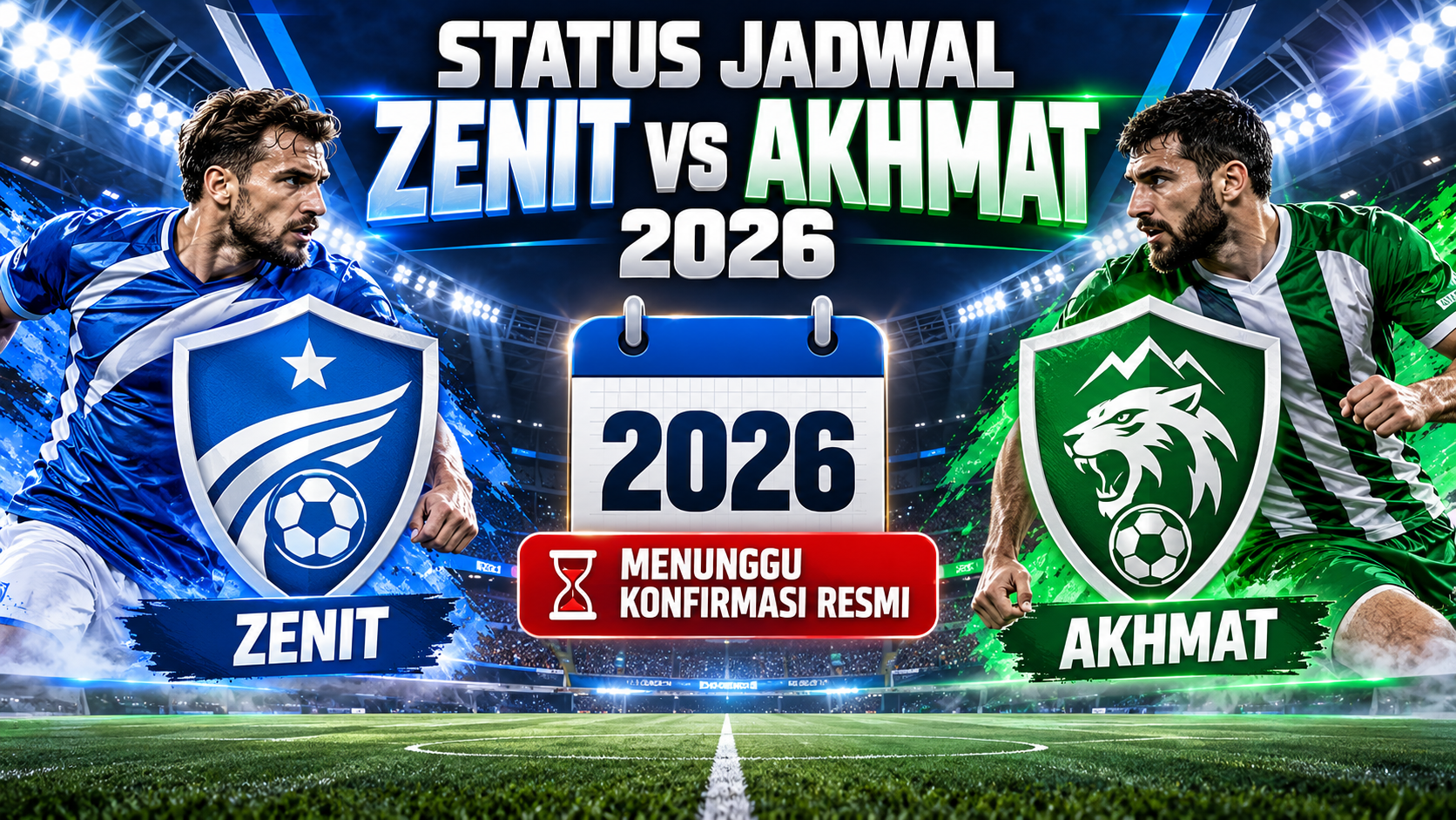 Status Jadwal Zenit vs Akhmat 2026 - zenit