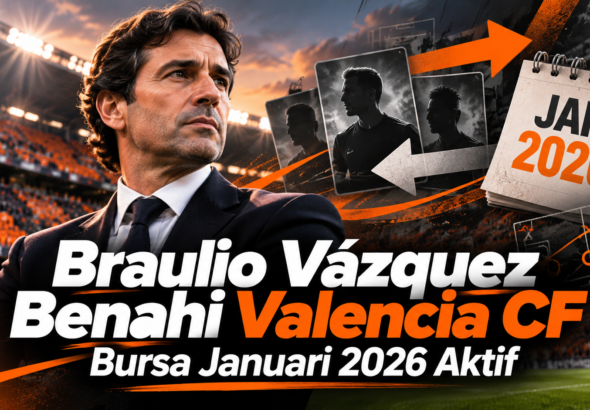 valencia - Braulio VÃ¡zquez Benahi Valencia CF, Bursa Januari 2026 Aktif
