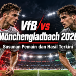 vfb - VfB vs MÃ¶nchengladbach 2026: Susunan Pemain dan Hasil Terkini